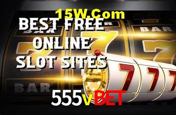 555vbet: Seu Cassino Premiado com Pagamentos Rápidos